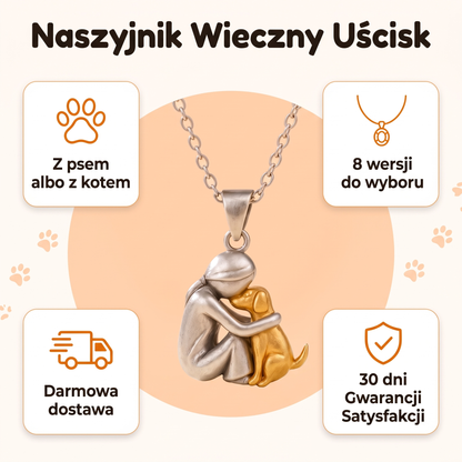 Naszyjnik Wieczny Uścisk — z psem albo z kotem, 8 wersji do wyboru, darmowa dostawa, 30 dni Gwarancji Satysfakcji