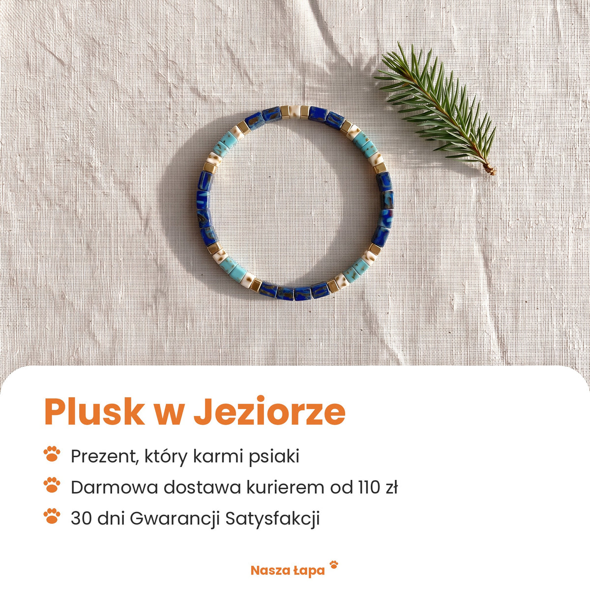 Bransoletka tkana Plusk w Jeziorze od Nasza Łapa: prezent, który karmi psiaki, darmowa dostawa kurierem od 110 zł, 30 dni Gwarancji Satysfakcji